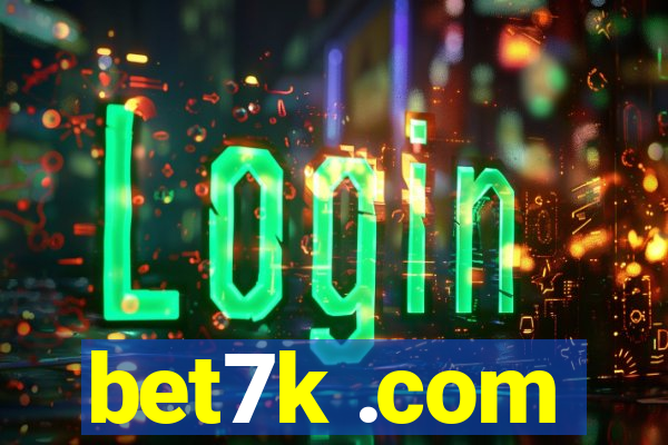 bet7k .com